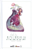 Sổ Tay 12 Cung Hoàng Đạo - Nhật Ký Aquarius (Bảo Bình) - Tái bản 07/2014