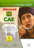 Succeed In Cambridge English: Advanced (CAE) - 10 Practice Tests (Kèm 1 CD)