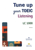 Tune Up Your TOEIC Listening - LC 1000 (Kèm 1 CD)