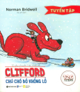 Tuyển Tập 10 Câu Chuyện Hay Nhất Về Clifford - Chú Chó Đỏ Khổng Lồ