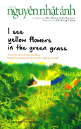 I See Yellow Flowers In The Green Grass
