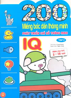 200 Miếng Bóc Dán Thông Minh - Phát Triển Chỉ Số Thông Minh IQ (Tập 2)
