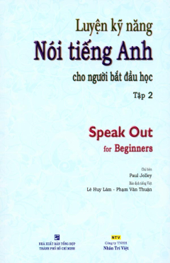 Luyện Kỹ Năng Nói Tiếng Anh Cho Người Bắt Đầu Học - Tập 2 (Dùng Kèm Đĩa MP3)