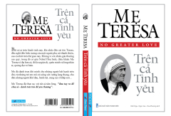 Mẹ Teresa - Trên Cả Tình Yêu (Tái Bản 2021)