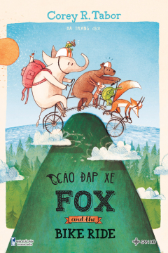 Cáo Đạp Xe - Fox And The Bike Ride (Song Ngữ Dành Cho Lứa Tuổi 2-7)