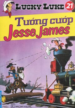Lucky Luke 21 - Tướng Cướp Jesse James